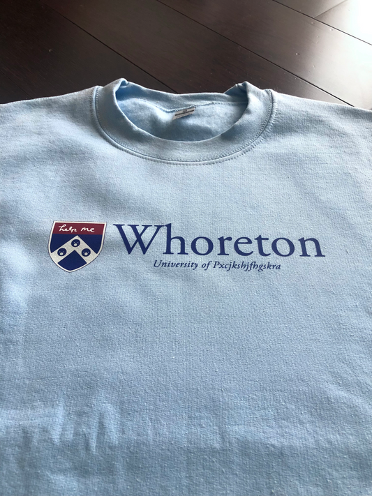 Wharton School University of Pennsylvania Parody Sweatshirt